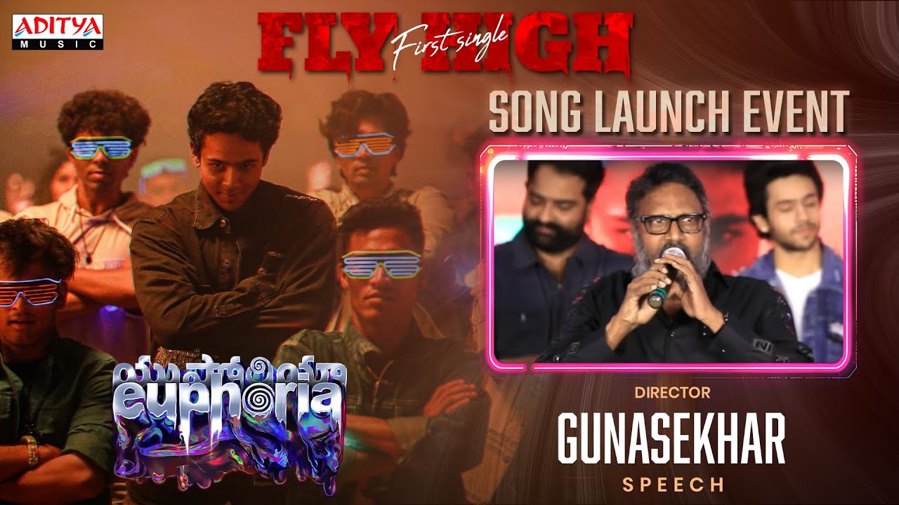 Director Gunasekhar  Speech | Fly High Song Launch Event | Euphoria| Gunasekhar |Bhumika | Vignesh