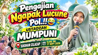 MUMPUNI TERBARU 17 SEPT 2026 // Ceramah Ngapak Lucu Ustdzh. Mumpuni Handayayekti di Sugian - cilacap