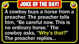 🤣 BEST JOKE OF THE DAY! - A cowboy decides to buy a horse from a preacher... | Funny Daily Jokes