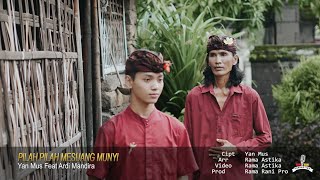 Pilah Pilah Mesuang Munyi - Yan Mus Feat Ardi Mandira { )