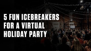 5 Fun Icebreakers for a Virtual Holiday Party