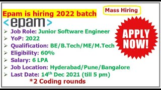 EPAM is hiring 2022 batch | Selection Process | 2 Coding Rounds | Eligibility | Salary 6 LPA