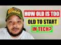 How Old is Too Old to Start Out in Tech?