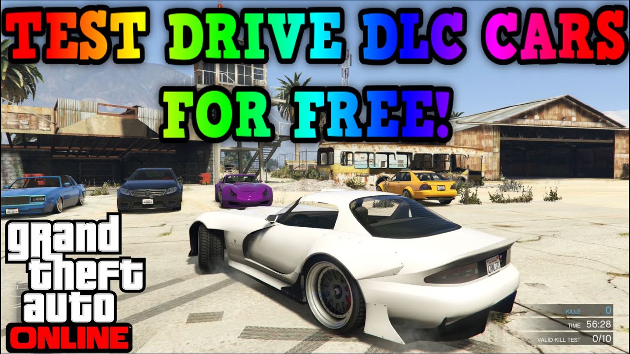 Gta 5 Online Test Drive all Dlc Cars FOR FREE! With Upgrades! YouTube