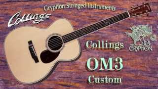 Collings Om3 Custom Guitar Demo By Tom Culbertson Of Gryphon Stringed Instruments