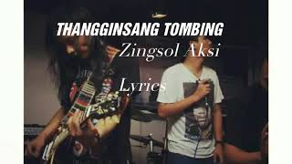 Zingsol Aksi - Thangginsang Tombing | Lyrics