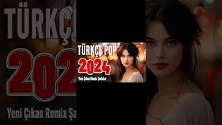 Türkçe Pop Şarkilar Remi̇x 2024 Bu Ayın En Çok Dinlenen En Popüler Şarkıları