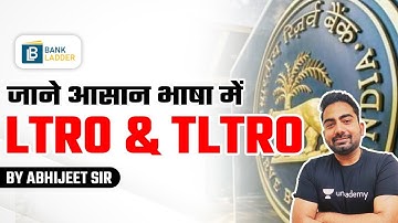Learn LTRO & TLTRO in Easy Language | जानें आसान भाषा में LTRO & TLTRO | By Abhijeet Sir