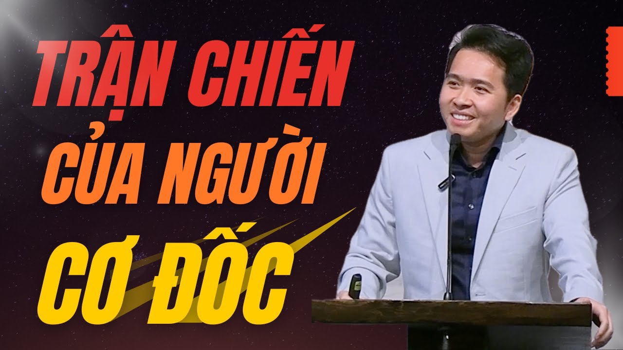 TRẬN CHIẾN CỦA NGƯỜI CƠ ĐỐC