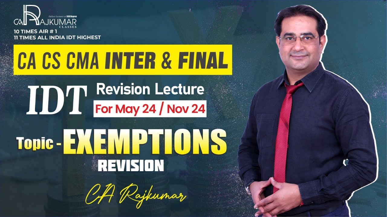 📘 CA/CS/CMA INTER / Final IDT Revision By CA Raj Kumar 🌐Topic ...