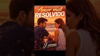 Amor mal resolvido,um arrocha romântico para maltratar os corações apaixonados.