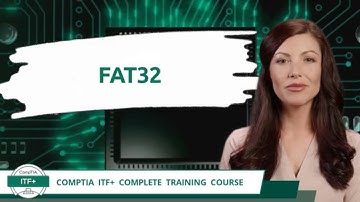 CompTIA ITF+ (FC0-U61) | FAT32 | Exam Objective 3.2 | Course Training Video