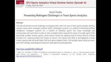SFU Sports Analytics Seminar: Presenting Multiagent Challenges in Team Sports Analytics