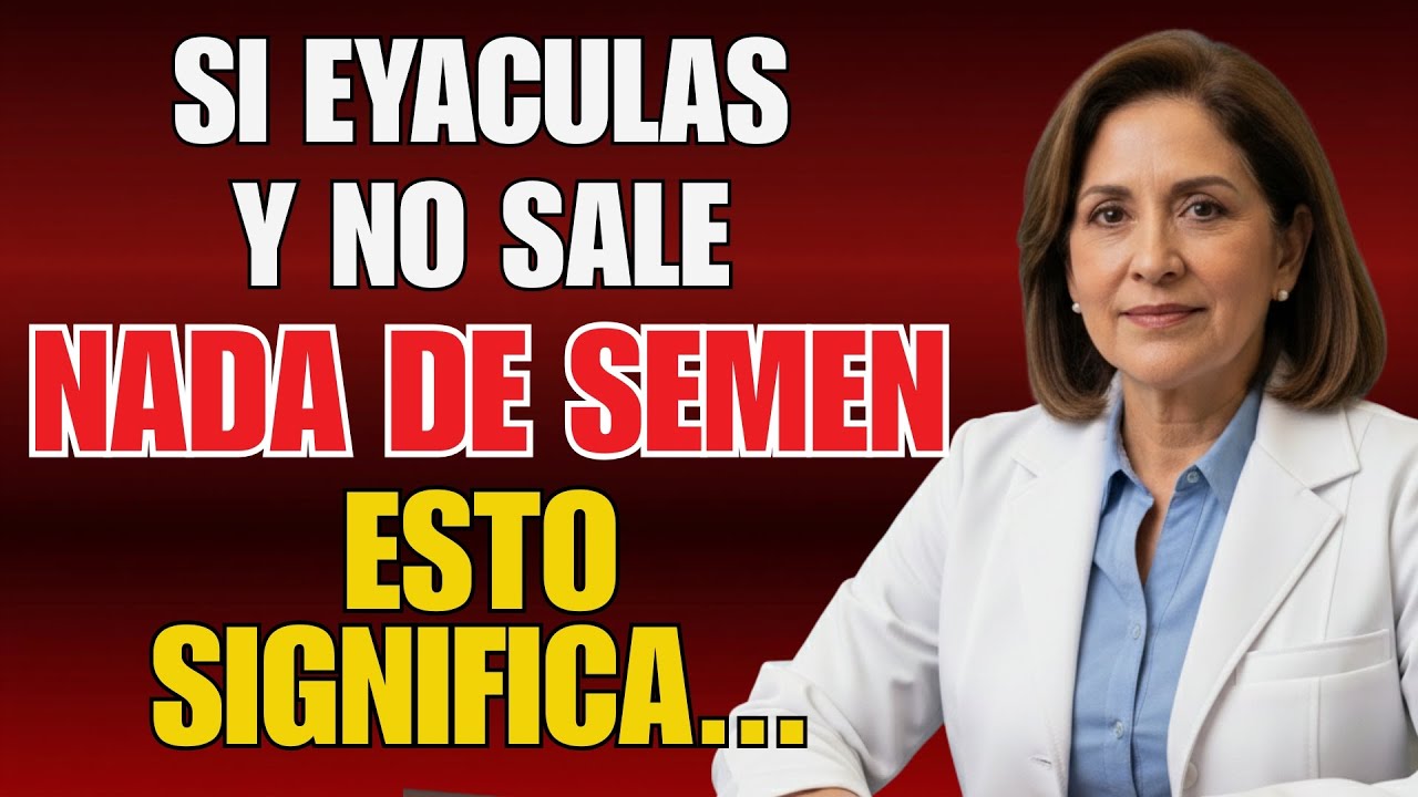 Doctora explica: Por qué dejas de eyacular si eres mayor y cómo solucionarlo | Salud Masculina