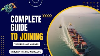 How to Become a Merchant Mariner  A Step by Step Guide