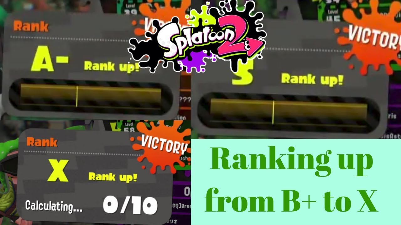 Splatoon 2 Clam Blitz Ranking UP -  B+ to X rank