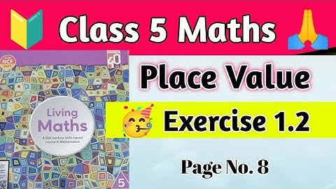 Class 5 Maths|Exercise 1.2|Living Maths Ratna Sagar Class 5 Maths|Place Value P. No 8 |hpsgurugram