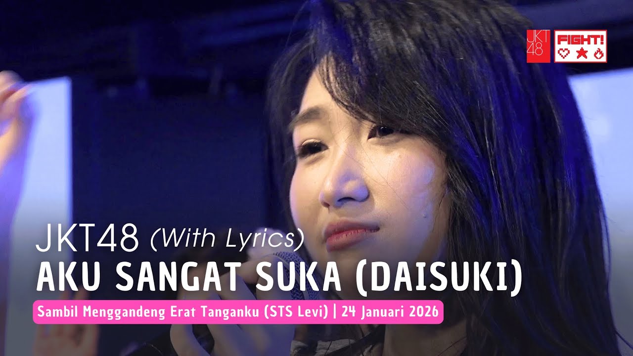 JKT48 - Aku Sangat Suka (Daisuki) | TwT (STS Levi) 24 Januari 2026