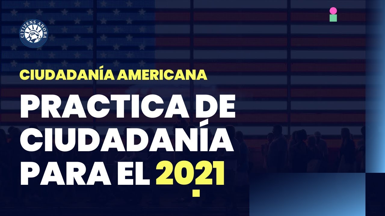 ENTREVISTA DE CIUDADANIA INGLES Y ESPAÑOL, N400, DEFINICIONES