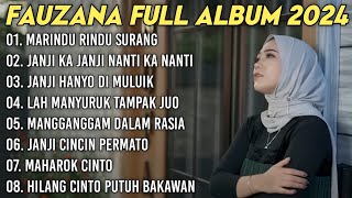 FAUZANA - LAGU MINANG TERBARU FULL ALBUM TERPOPULER 2024 - Marindu Rindu Surang🎶