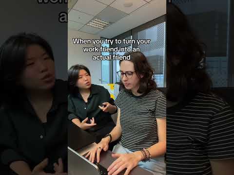 When You Try To Turn Your Work Friend Into An Actual Friend