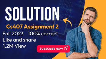 cs407 assignmet 2 solution fall 2023 | Cs407 assignment 2 solution 100% correct 2023
