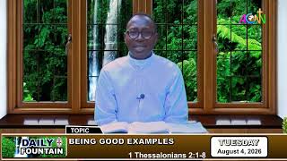 DAILY FOUNTAIN DEVOTIONAL FOR AUGUST 04, 2026 -  THE REV'D. SAMSON BABATUNDE OJEWUMI