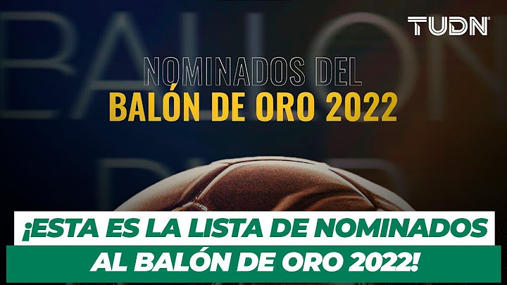 NO LEO MESSI! These are the 2022 Ballon d'Or nominees | TUDN