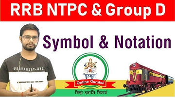 Symbol and Notation complete concept Tricks For RRB NTPC and Group D Online Gurukul By Anshul Saini