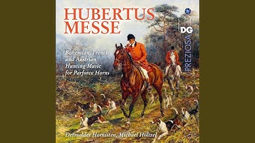 Bohemian Hunting Music: Bei Ankunft der Herrschaft