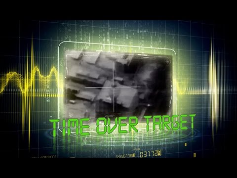 Time Over Target TIME OVER TARGET OPENING - YouTube