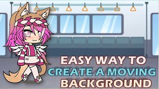 How to CREATE MOVING BACKGROUND in Gacha Life || My Smart Animations