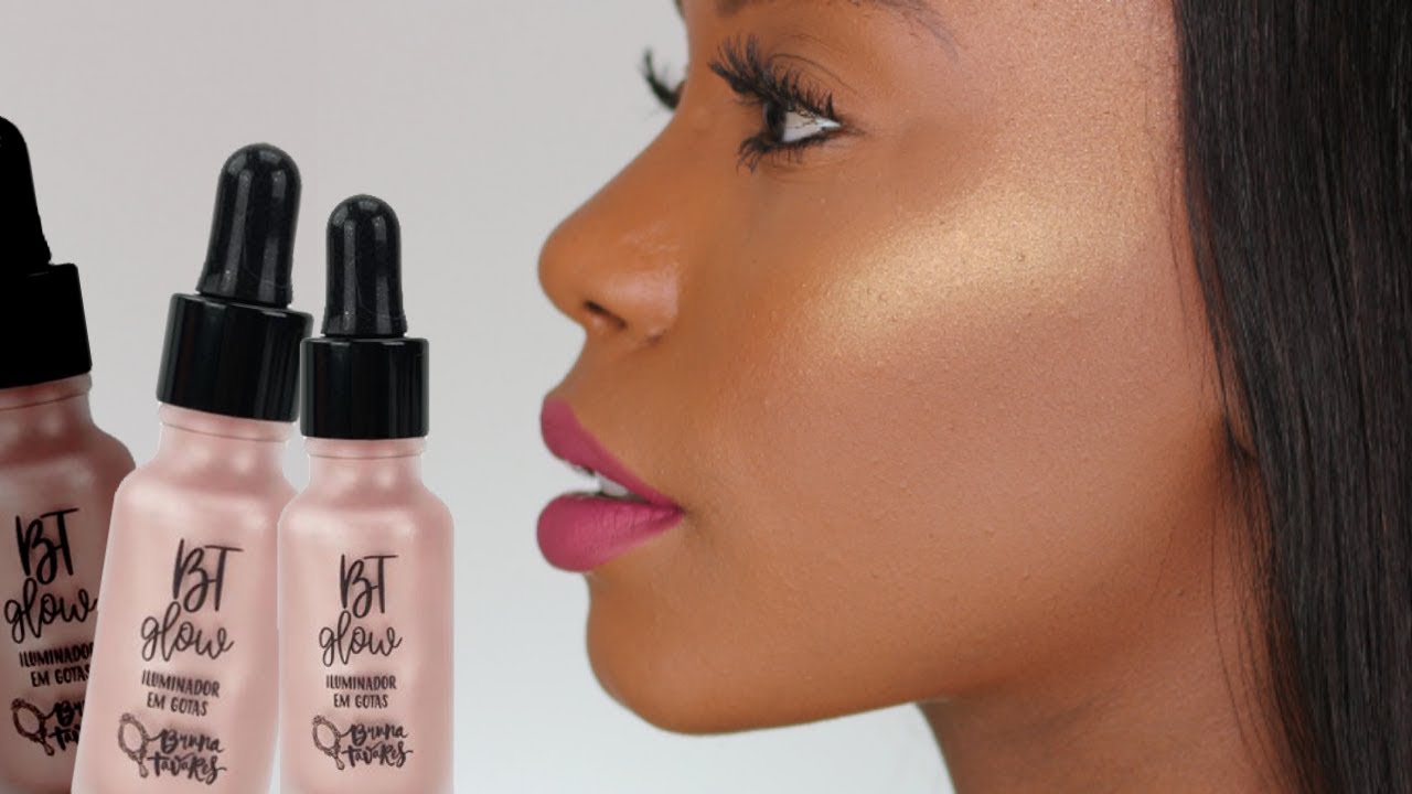 Iluminadores Bt Glow - Bruna Tavares | Pele Negra - YouTube