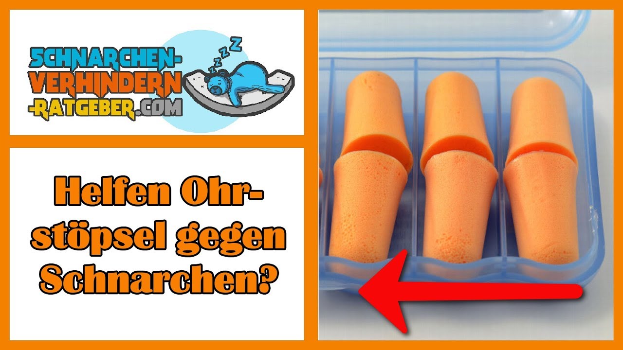 Helfen Ohrstöpsel gegen schnarchen? ? - YouTube