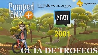 Pumped BMX + - Trofeo: 2001 (PS3/PS4/PS Vita)