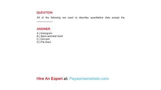 All of the following are used to describe quantitative data except the ___________.