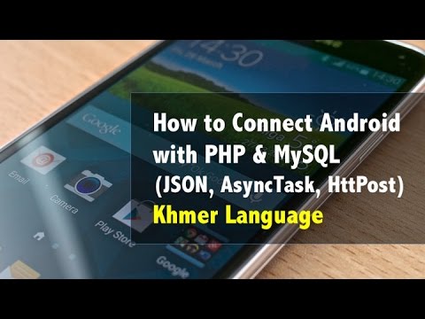 php json_encode ภาษาไทย  New Update  How to Connect Android with PHP \u0026 MySQL  (JSON, AsyncTask, HttpPost) Khmer Language