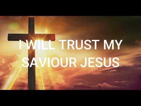 I Will Trust