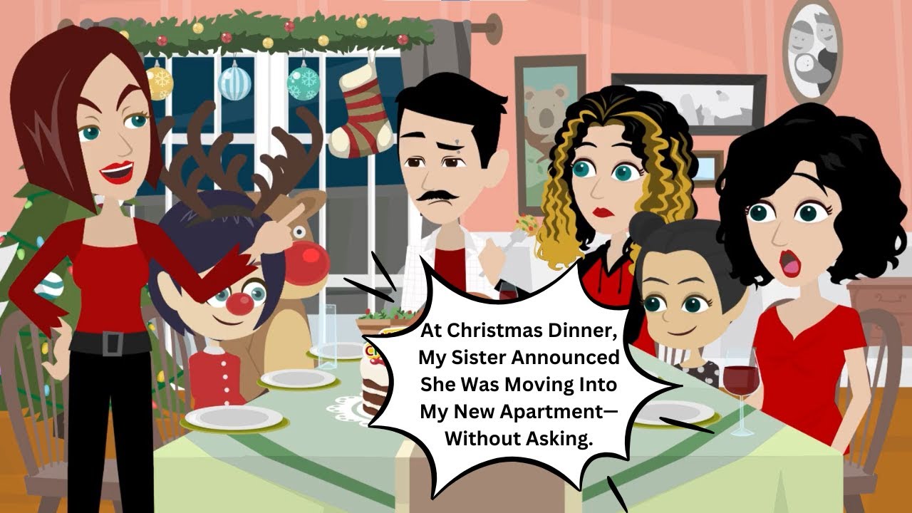 At Christmas Dinner, My Sister Announced She Was Moving Into My New Apartment—Without Asking.