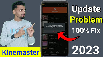 Kinemaster Update Problem Fix June 2023 | How To Fix Kinemaster Update Problem