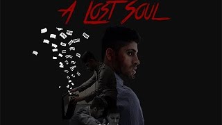 A Lost Soul (A2 Media Coursework) - A Grade