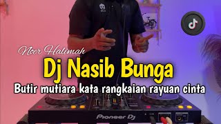 DJ BUTIR MUTIARA KATA - DJ NASIB BUNGA VIRAL TIKTOK 2026
