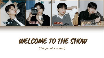 DAY6 - Welcome To The Show (türkçe color coded)
