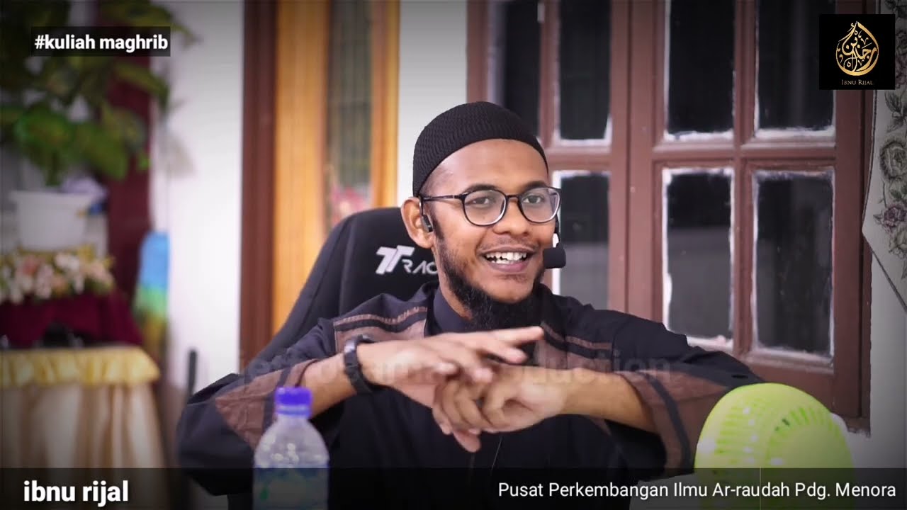 hadith ke 2: Hadith 40 Imam Nawawi  - ibnu rijal (part 1)