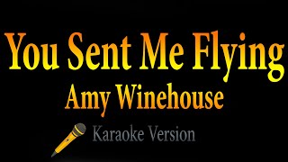 Amy Winehouse - You sent me flying (Karaoke)