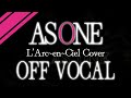 【OFFVOCAL】AS ONE【L'Arc-en-Ciel】