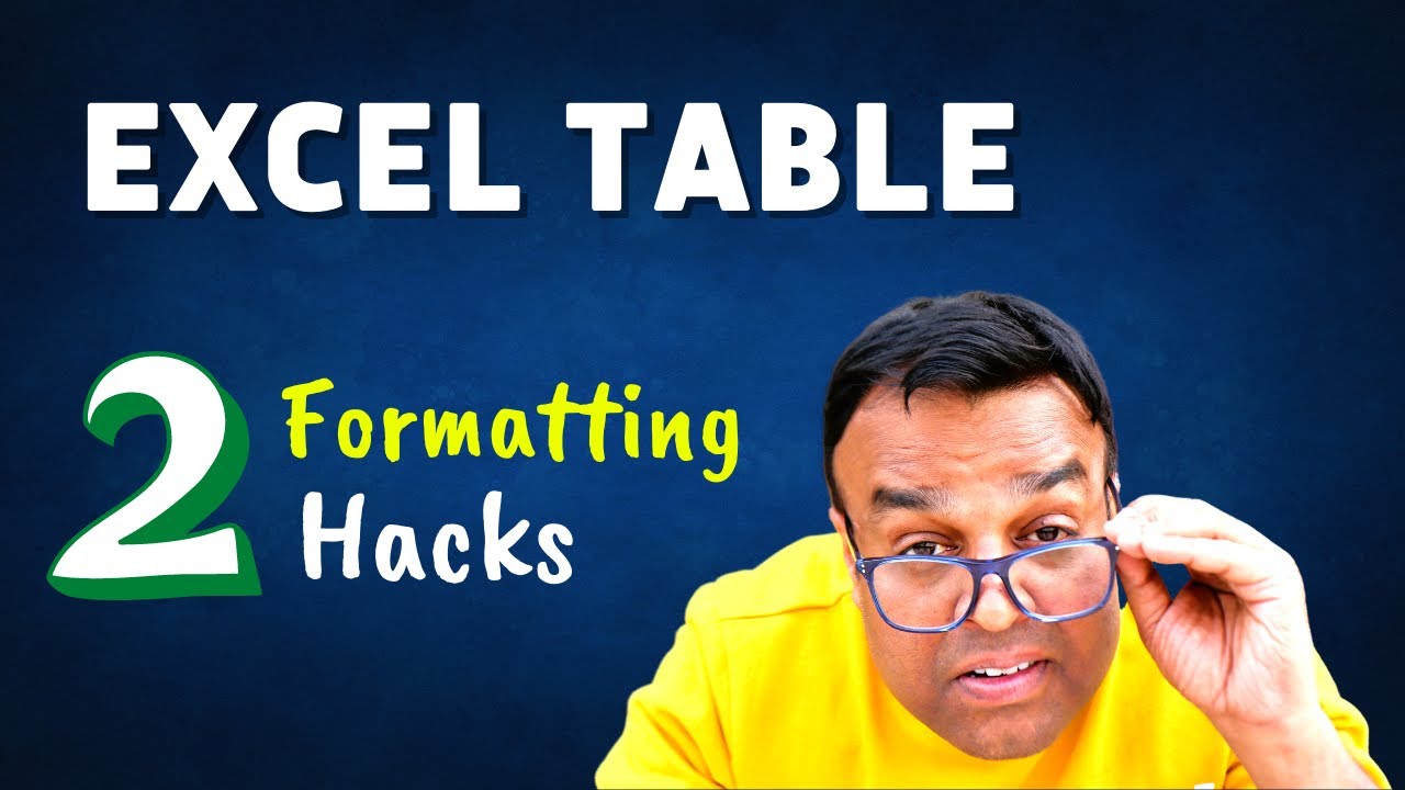 Excel Table Formatting Hacks (2 Tricks) | Vivekananda Sinha | Video 248 ...