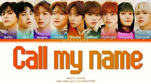 CRAVITY (크래비티) - "Call My Name" Color Coded Lyrics (HAN/ROM/PTBR)