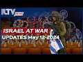 Israel daily news  war day 219 may 12 2024