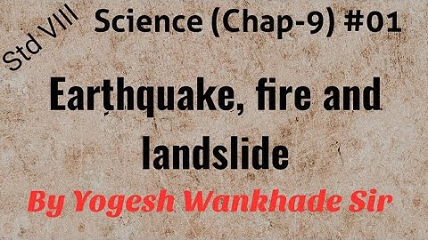 Std VIII (Science) 9: Disaster Management #01